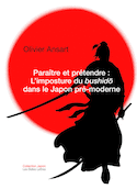 Paraître et prétendre : L'imposture du bushido dans le Japon pré-moderne